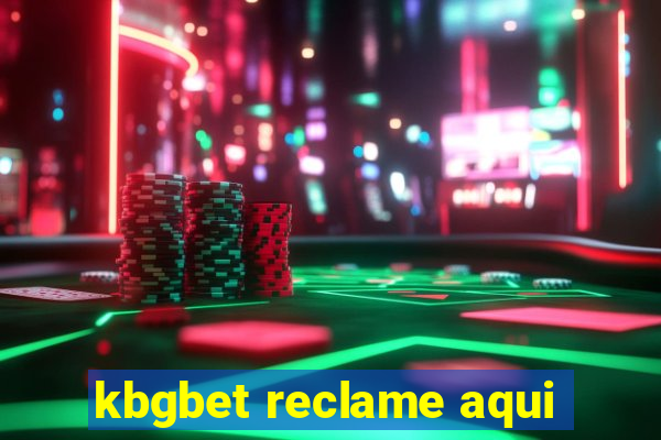 kbgbet reclame aqui